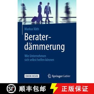 Sich 9783658241025 4周达 Können Helfen Selbst Unternehmen Wie Beraterdämmerung