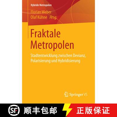【3-4周达】Fraktale Metropolen : Stadtentwicklung zwischen Devianz, Polarisierung und Hybridisierung ... [9783658114916]