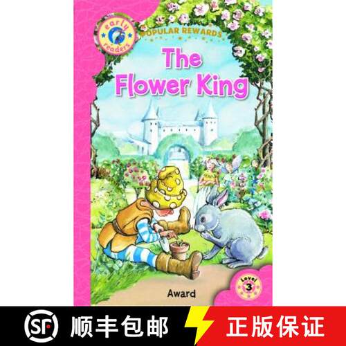 【3-4周达】精装 The Flower King: Popular Rewards - Early Readers, Level 3 [9781782702320]