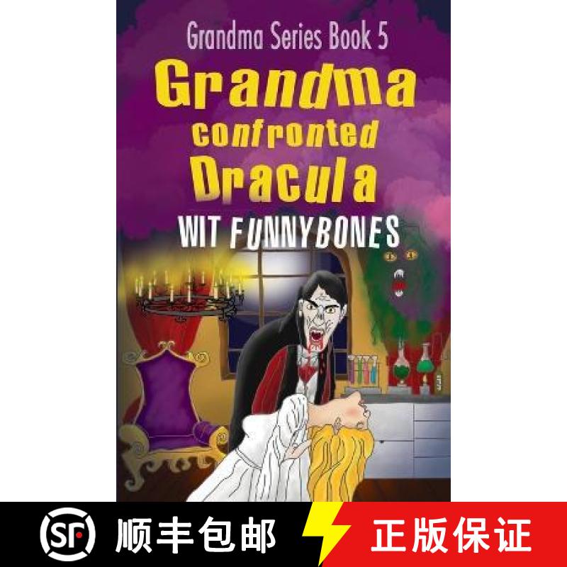 【3-4周达】Grandma confronted Dracula: Laugh-out-loud funny adventure children's book (2022) [9780639734071]