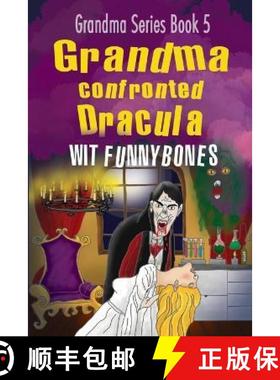 【3-4周达】Grandma confronted Dracula: Laugh-out-loud funny adventure children's book (2022) [9780639734071]