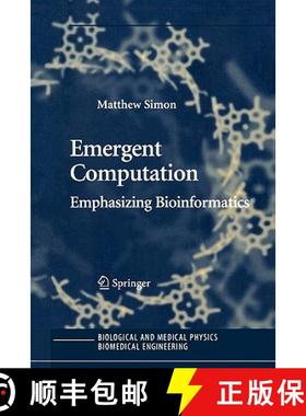 【3-4周达】Emergent Computation : Emphasizing Bioinformatics [9781441919632]