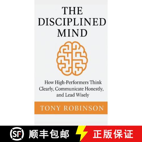 【3-4周达】精装 The Disciplined Mind: How High-Performers Think Clearly, Communicate Honestly, and Le... [9798349522208]