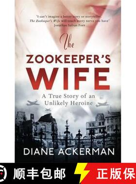 【3-4周达】Zookeeper's Wife: An unforgettable true story, now a major film [9780755365036]