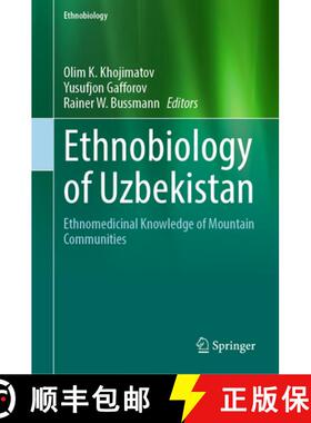 【3-4周达】Ethnobiology of Uzbekistan: Ethnomedicinal Knowledge of Mountain Communities [9783031230301]