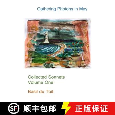 【3-4周达】Gathering Photons in May: Collected Sonnets Volume One [9781803697581]