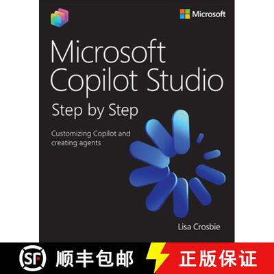 【3-4周达】Microsoft Copilot Studio Step by Step: Customizing Copilot and Creating Agents [9780135491508]