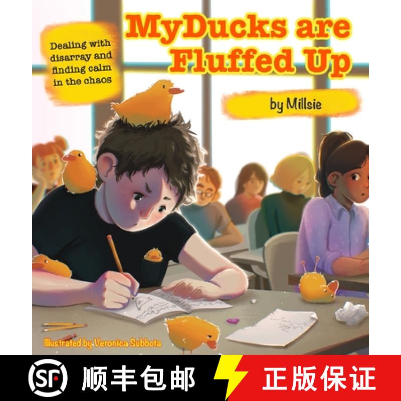 【3-4周达】My Ducks are Fluffed Up: Dealing with disarray and finding calm in the chaos [9781945674327]