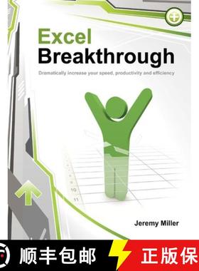 预订 Excel Breakthrough: Dramatically Increase Your Speed, Productivity And Efficiency [9780982180907]