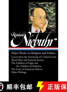 【3-4周达】Reinhold Niebuhr: Major Works on Religion and Politics (Loa #263): Leaves from the Noteboo... [9781598533750]