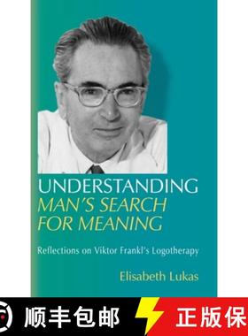 【3-4周达】Understanding Man's Search for Meaning: Reflections on Viktor Frankl's Logotherapy [9781948523202]