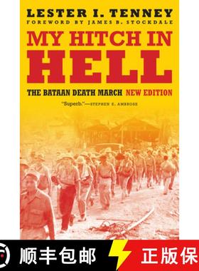 【3-4周达】My Hitch in Hell: The Bataan Death March, New Edition [9781640121126]