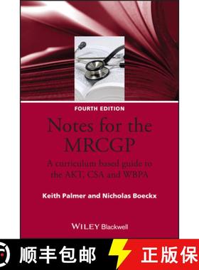 【3-4周达】Notes For The Mrcgp - A Curriculum Based Guide To The Akt, Csa And Wbpa 4E [Wiley医学] [9781405157247]
