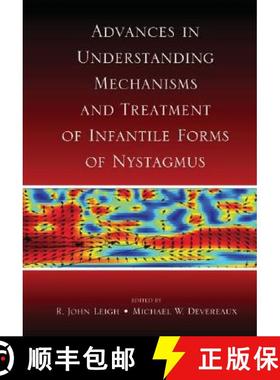 【3-4周达】Advances in Understanding Mechanisms and Treatment of Infantile Forms of Nystagmus [9780195342185]