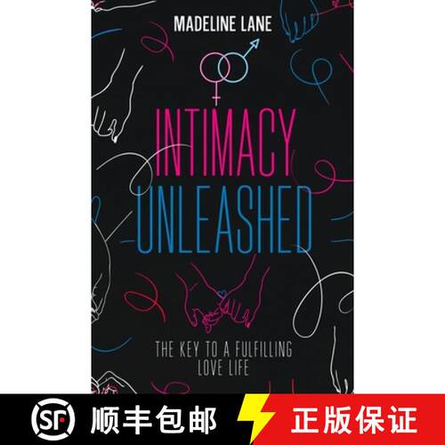 【3-4周达】Intimacy Unleashed: The Key to a Fulfilling Love Life [9781456656577]