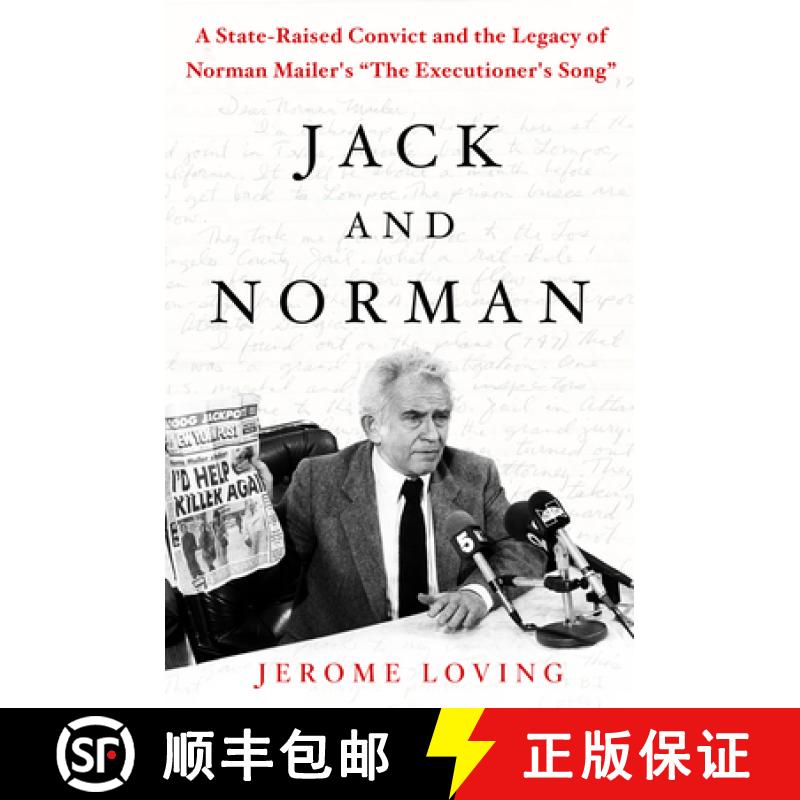 【4周达】Jack and Norman: A State-Raised Convict and the Legacy of Norman Mailer's the Executioner's ... [9781250106995]