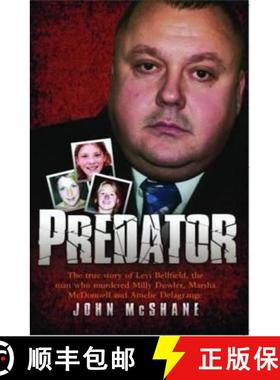 【3-4周达】Predator - The true story of Levi Bellfield, the man who murdered Milly Dowler, Marsha McD... [9781843586739]