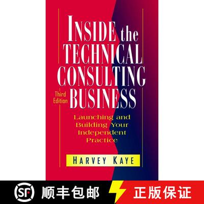 【3-4周达】精装 Inside The Technical Consulting Business: Launching And Building Your Independent Bus... [9780471183419]