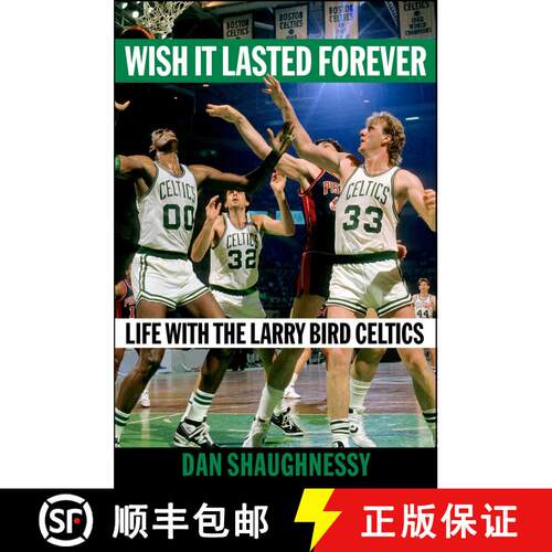 【3-4周达】精装 Wish It Lasted Forever: Life with the Larry Bird Celtics [9781982169978]