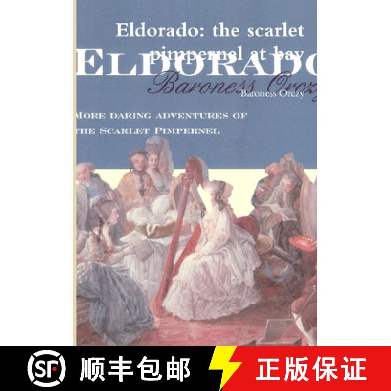 【2-3周达】Eldorado: the scarlet pimpernel at bay [9781291447309]