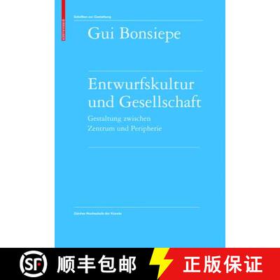 【3-4周达】Entwurfskultur Und Gesellschaft: Gestaltung Zwischen Zentrum Und Peripherie [9783764389659]
