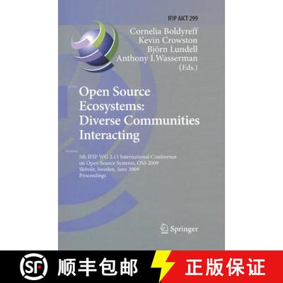 【3-4周达】Open Source Ecosystems: Diverse Communities Interacting: 5th IFIP WG 2.13 International Co... [9783642101892]
