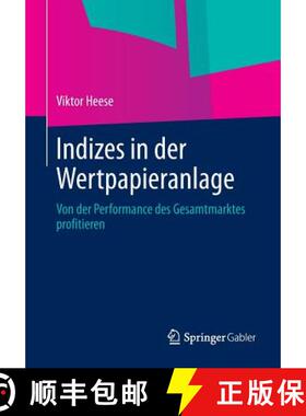 【3-4周达】Indizes in der Wertpapieranlage : Von der Performance des Gesamtmarktes profitieren [9783658022594]