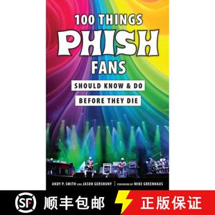 Phish 9781629375397 100 Things Before Should Fans Die 预订 Know They