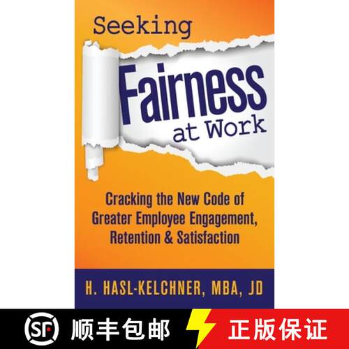 【3-4周达】Seeking Fairness at Work: Cracking the New Code of Greater Employee Engagement, Retention ... [9798990029903]