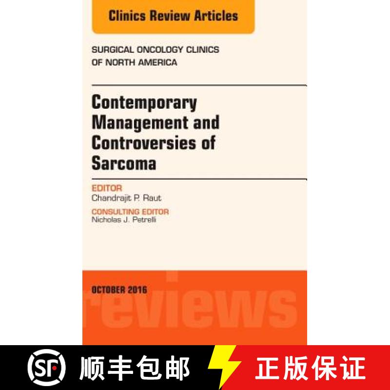 【3-4周达】Contemporary Management and Controversies of Sarcoma: An Issue of Surgical Oncology Clinic... [9780323463393]
