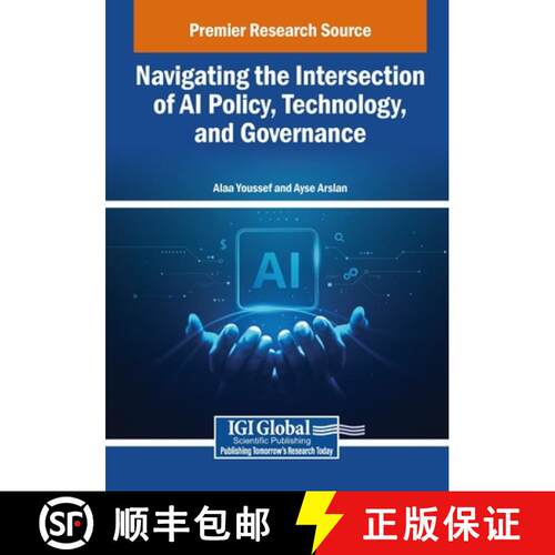 【3-4周达】Navigating the Intersection of AI Policy, Technology, and Governance [9798337312118]