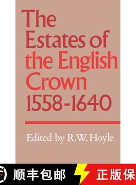【3-4周达】The Estates of the English Crown, 1558 1640 [9780521360821]