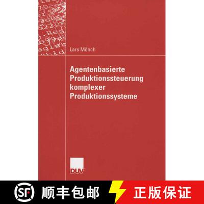 【3-4周达】Agentenbasierte Produktionssteuerung komplexer Produktionssysteme [9783835002494]