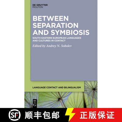 【3-4周达】Between Separation and Symbiosis: South Eastern European Languages and Cultures in Contact [9781501520723]