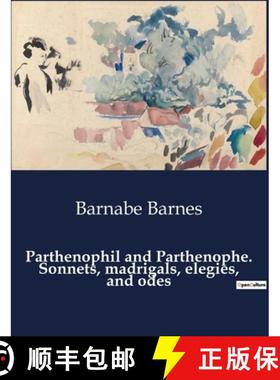 预订 Parthenophil and Parthenophe. Sonnets, madrigals, elegies, and odes [9791041988532]