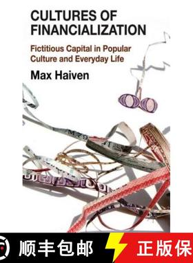 【3-4周达】Cultures of Financialization: Fictitious Capital in Popular Culture and Everyday Life [9781137355966]