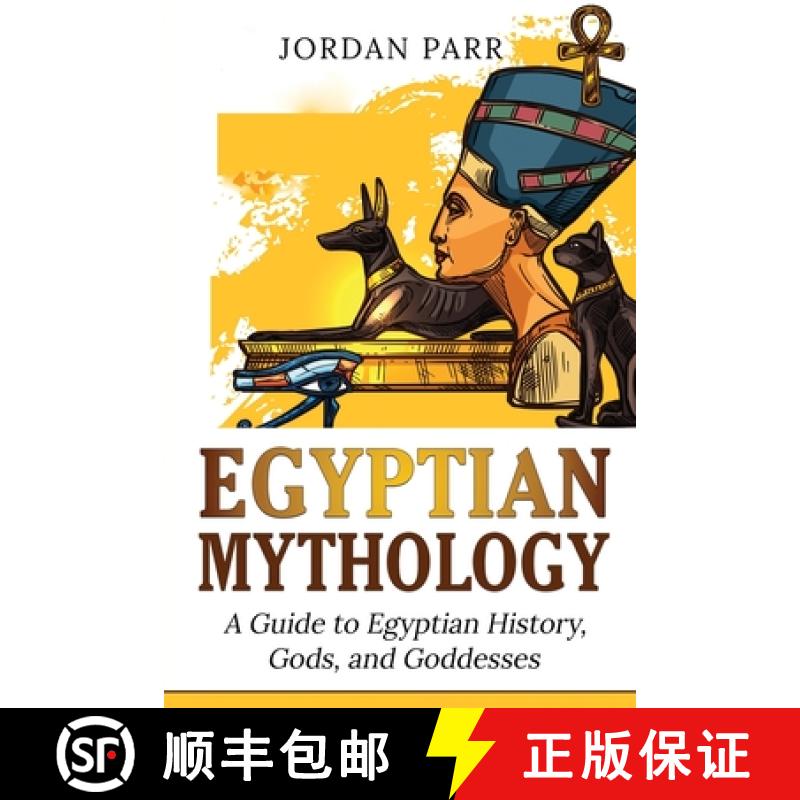【2-3周达】Egyptian Mythology: A Guide to Egyptian History, Gods, and Goddesses [9781761038204]