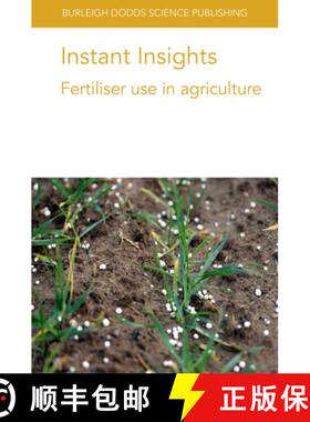 【3-4周达】Instant Insights: Fertiliser Use in Agriculture [9781801462136]
