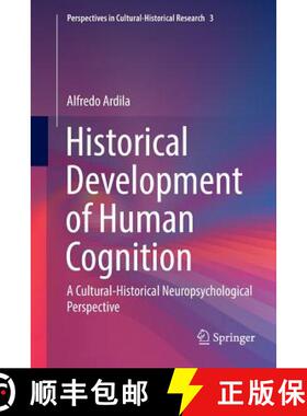 【3-4周达】Historical Development of Human Cognition : A Cultural-Historical Neuropsychological Persp... [9789811349669]