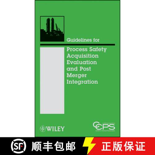 【3-4周达】精装 Guidelines For Process Safety Acquisition Evaluation And Post Merger Integration [Wil... [9780470251485]