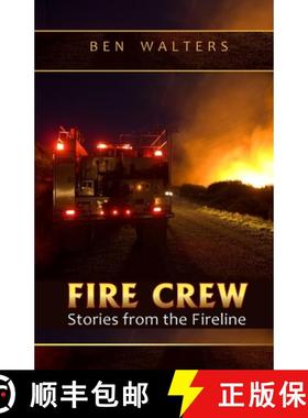预订 Fire Crew: Stories from the Fireline [9780615552484]