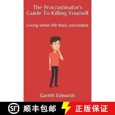 【3-4周达】The Procrastinator's Guide to Killing Yourself: Living When Life Feels Unliveable [9780473464523]