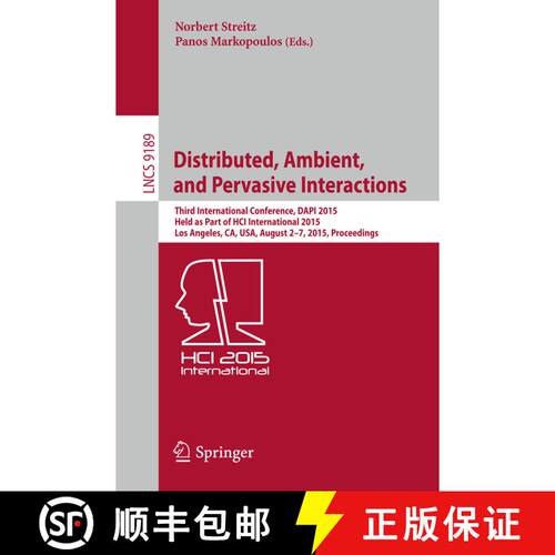 【3-4周达】Distributed, Ambient, and Pervasive Interactions: Third International Conference, DAPI 201... [9783319208039]