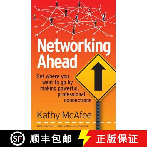 【3-4周达】Networking Ahead: Get where you want to go by making powerful, professional connections [9780998803203]