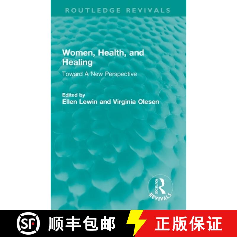 【3-4周达】Women, Health, and Healing: Toward A New Perspective [9781032324166]