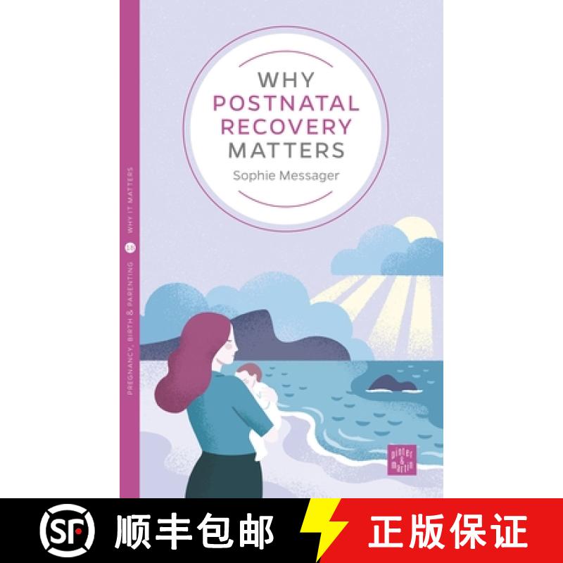 【3-4周达】Why Postnatal Recovery Matters [9781780666259]