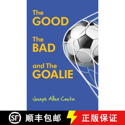 【3-4周达】The Good The Bad and The Goalie [9780692524305]