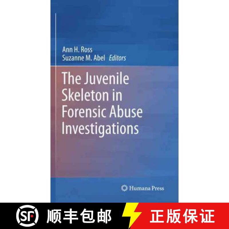 【3-4周达】The Juvenile Skeleton in Forensic Abuse Investigations [9781617792540]