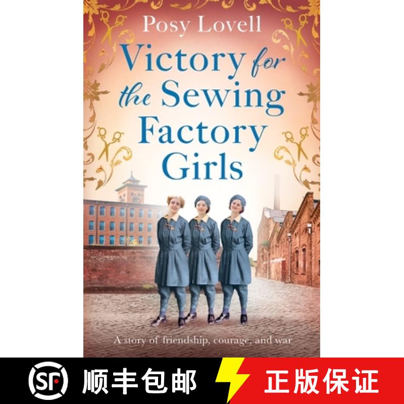 【3-4周达】Victory for the Sewing Factory Girls : The BRAND NEW uplifting title in the Sewing Factory... [9781398718852]