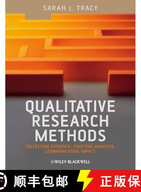 【3-4周达】精装 Qualitative Research Methods - Collecting Evidence, Crafting Analysis, Communicating ... [9781405192033]